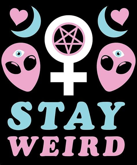 Pastel Goth Stay Weird Creepy Cute Alien By Altees Redbubble