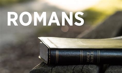 Book Of Romans Bible Study Guide Romans Chapter 1 The Book Of