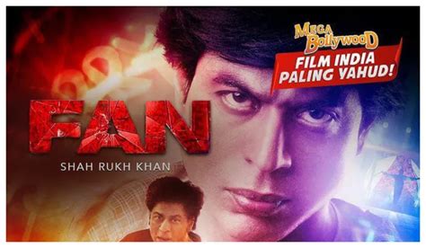 Sinopsis Film India Fan Tayang Di ANTV SERU PARAH Shah Rukh Khan Terobsesi Jadi Artis Yang