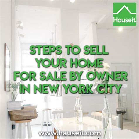 Steps To Sell Your Home For Sale By Owner In New York City Hauseit®