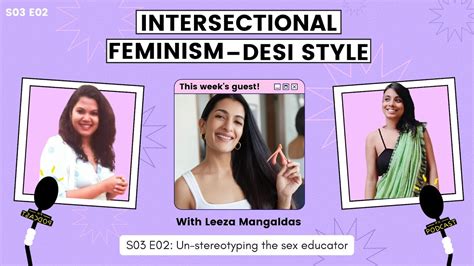 S03e02 Un Stereotyping The Sex Educator Ft Leeza Mangaldas Feminism In India Youtube
