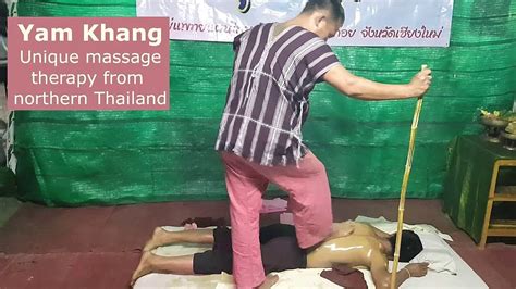 Amazing Yam Khang Thai Massage Youtube