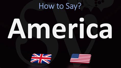How To Pronounce America 2 Ways Ukbritish Vs Usamerican English