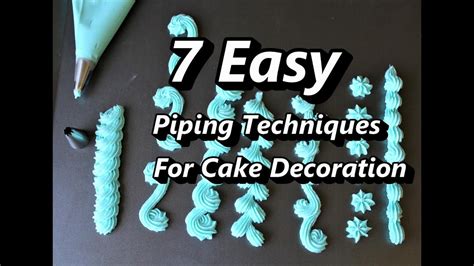 7 Easy Piping Techniques For Cake Decoration Youtube