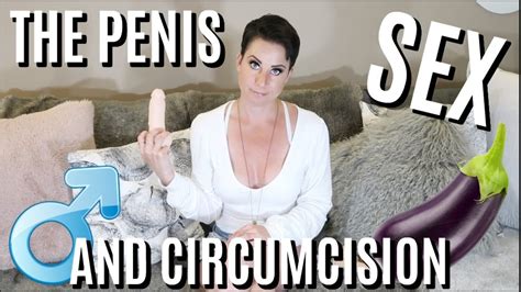 The Penis Sex And Circumcision Youtube