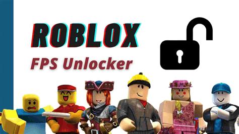 Roblox Fps Unlocker Best Tool To Level Up Your Game 2023