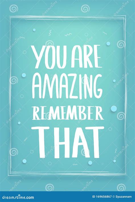 You Are Amazing Remember That Vector Quote Stock Vector Illustration