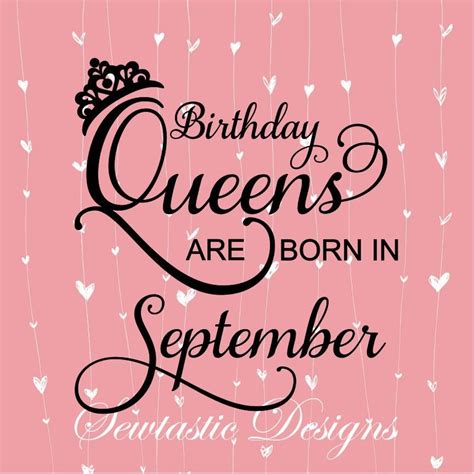 Birthday Queens Are Born In September Svg September Svg Birthday