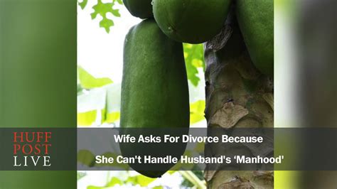 wife asks for divorce because she can t handle husband s ‘manhood youtube
