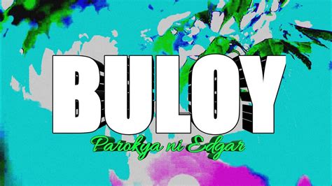Buloy Parokya Ni Edgar Karaoke Lyrics Youtube