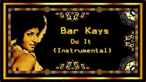 bar kays do it let me see you shake instrumental youtube