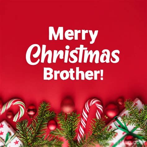 44 Merry Christmas Wishes For Brother Wishesmsg