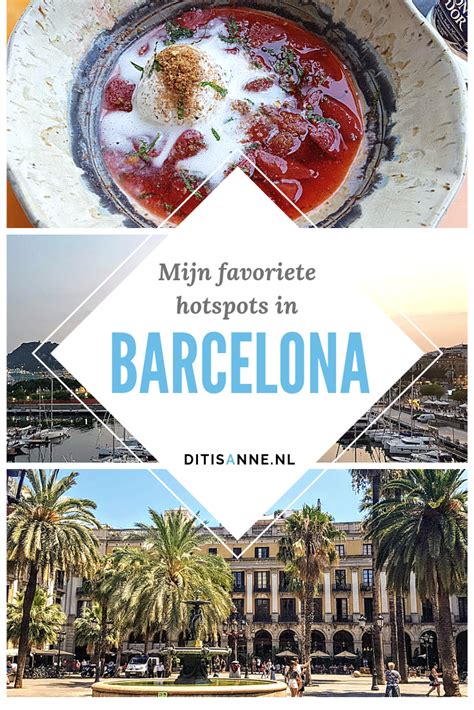 Barcelona Mijn Favoriete Hotspots Barcelona Stedentrip Reizen