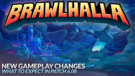 Brawlhalla Gameplay Changes Coming In Patch 608 Youtube