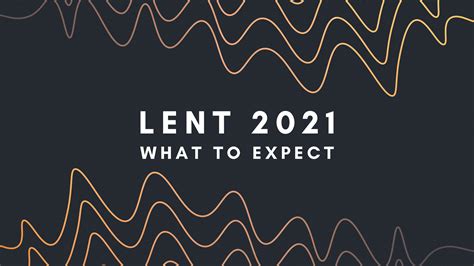 Lent 2021 What To Expect Anthem Church
