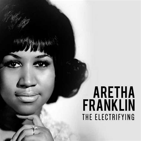 The Electrifying Aretha Franklin By Aretha Franklin Play On Anghami