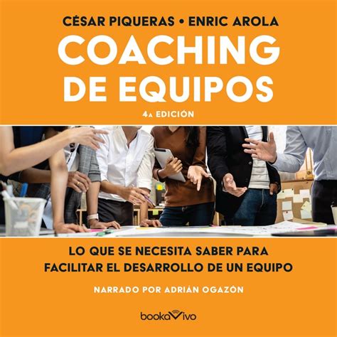 Coaching De Equipos Coaching Teams Que Necesita Saber Para Facilitar