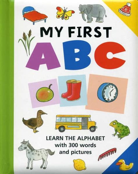 My First Abc Learn The Alphabet With 300 Words And Pictures Board