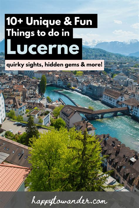 10 Unique And Fun Things To Do In Lucerne Switzerland 2021 Update