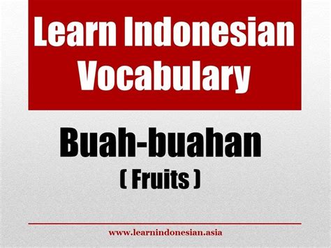 Learn Indonesian Vocabulary Through Pictures Fruits Buah Buahan