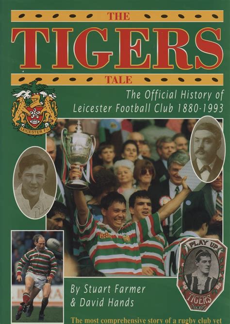 The Tigers Tale The Official History Of Leicester Football Club 1880