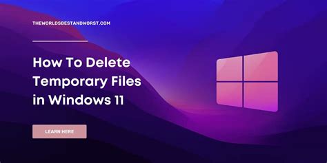 How To Delete Temporary Files In Windows 11 3 Methods