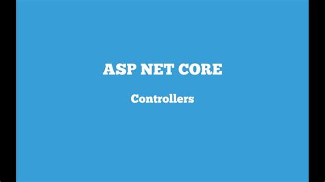 Asp Net Core Controllers Youtube
