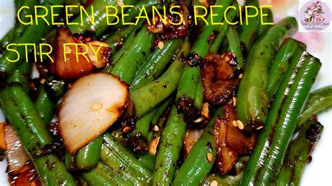 Chinese Spicy Szechuan Green Beans Stir Fry干煸豆角green beans recipe