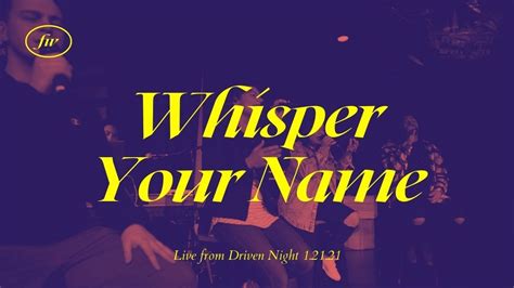 Whisper Your Name I Free Worship Youtube