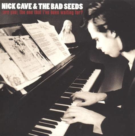 Check out the pronunciation, synonyms and grammar. Nick Cave & The Bad Seeds - (Are You) the One That I've ...
