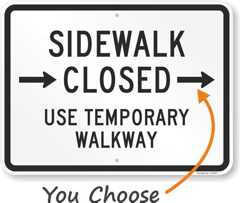 Use Temporary Walkway Sidewalk Closed Right Arrow Sign Sku K 0492 R