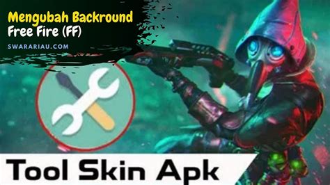Cara download aplikasi tool admob terbaru new 2021 selalu dukung terus channel ini ya, dan tolong bantu shere ke teman2. Download Tool Skin Apk FF Free Fire Versi Terbaru 2021 ...