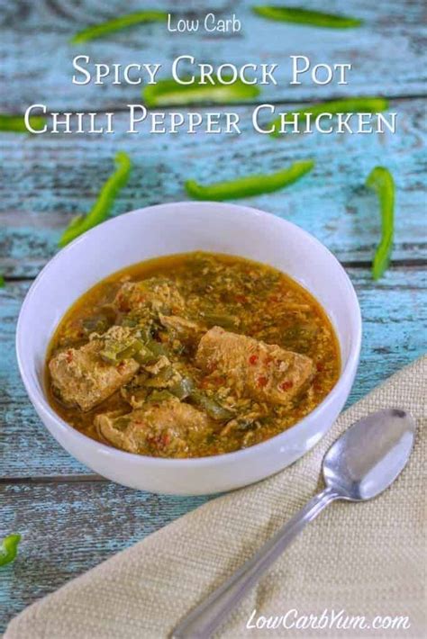 Full ingredient & nutrition information of the crock pot white chicken chili calories. Spicy Crock Pot Chili Pepper Chicken | Low Carb Yum