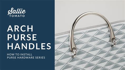 How To Install Arch Metal Purse Handles Tutorial Youtube