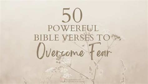 50 Powerful Bible Verses To Overcome Fear Christian Counseling
