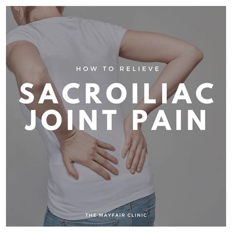 How To Relieve Sacroiliac Joint Pain The Mayfair Clinic