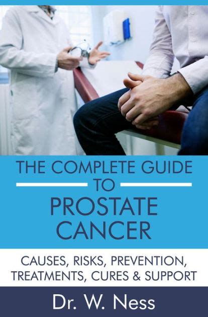 The Complete Guide To Prostate Cancer By Dr W Ness EBook Barnes