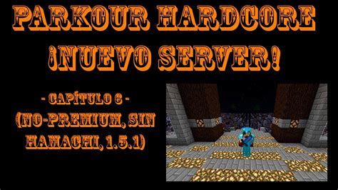 Check spelling or type a new query. Minecraft Parkour Hardcore - Cap.6 - ¡Nuevo server! NO ...