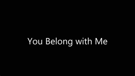 You Belong With Me Words Incl Original Song By Patrick Riley Youtube