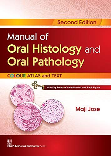 Manual Of Oral Histology And Oral Pathology Color Atlas And Text 2nd