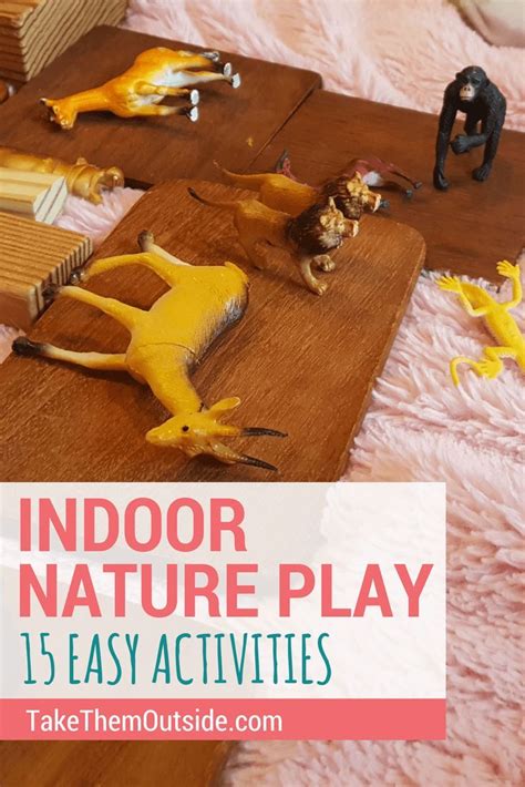 15 Easy Indoor Nature Activities For Kids Nature Activities