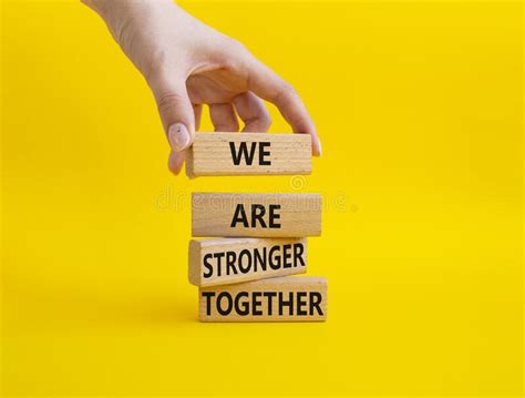 We Are Stronger Together Symbol Wooden Blocks With Words We Are