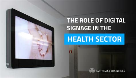 How Digital Signage Can Benefit The Health Sector Partteam