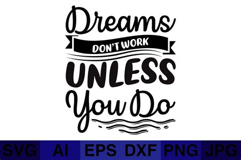 Dreams Dont Work Unless You Do Gráfico Por Svg Cut Files · Creative