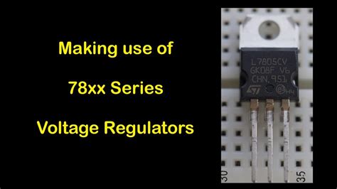 78xx Series Voltage Regulators 097 Youtube
