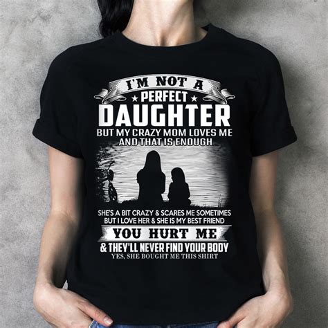 Im Not A Perfect Daughter Shirt For Daughter From Awesome Mom Ver2 L