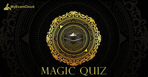 Myexamcloud Magic Quiz