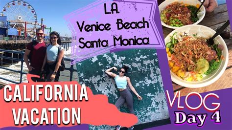 California Vacation Vlog Day 4 Los Angeles Youtube