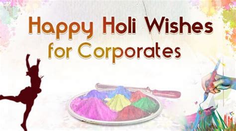 Happy Holi Wishes For Corporate Holi Messages And Quotes For Business