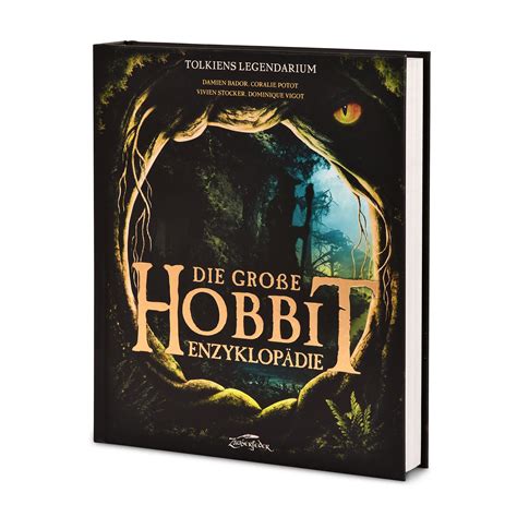 Le Légendaire De Tolkien La Grande Encyclopédie Du Hobbit Le Hobbit